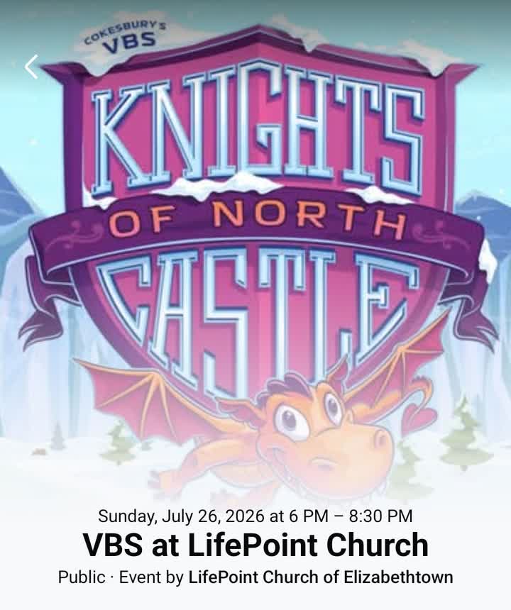 LifePoint Church of Elizabethtown — Knights of North Castle VBS flyer
