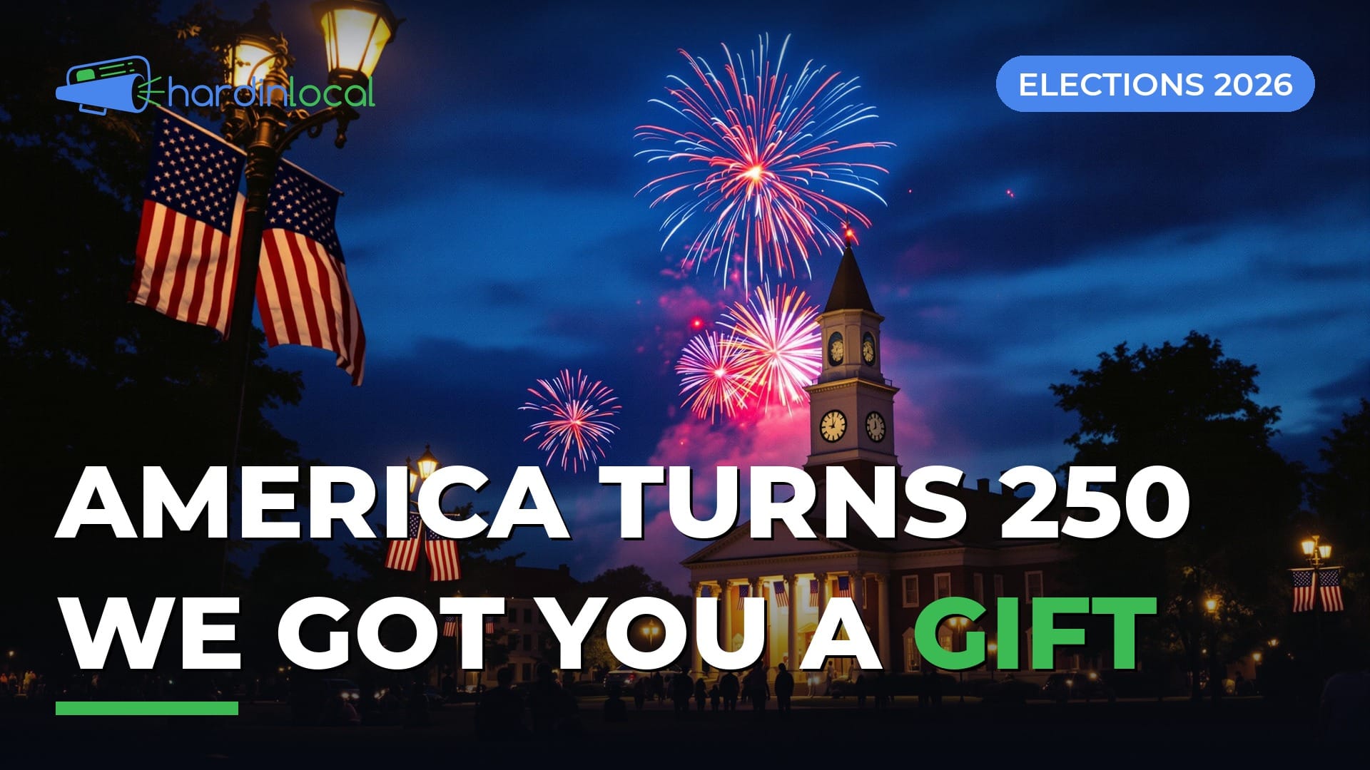 America turns 250 — Hardin Local 2026 election coverage and voter guide