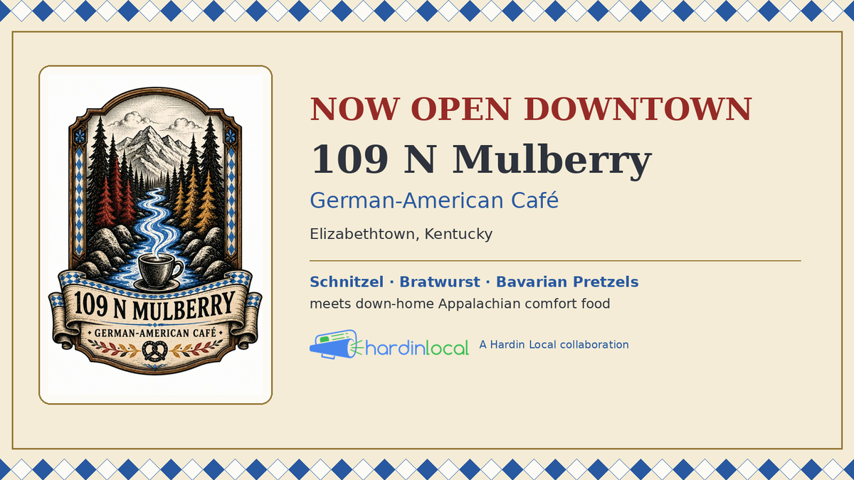 109 N Mulberry German-American Café — now open in downtown Elizabethtown