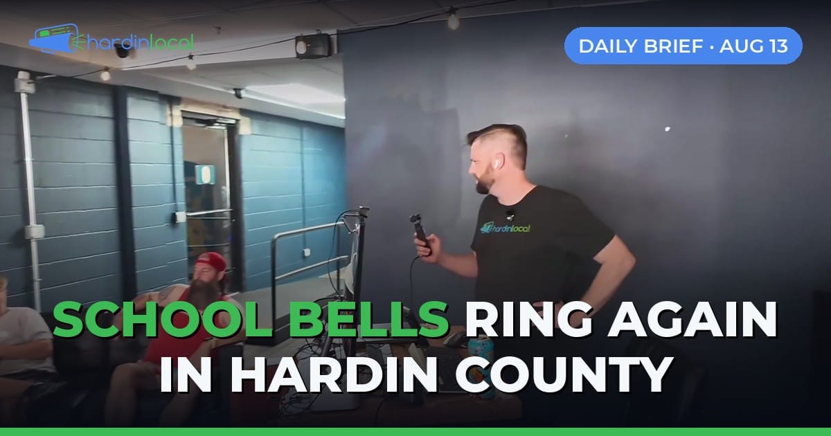 Hardin County Daily Brief for August 13, 2026